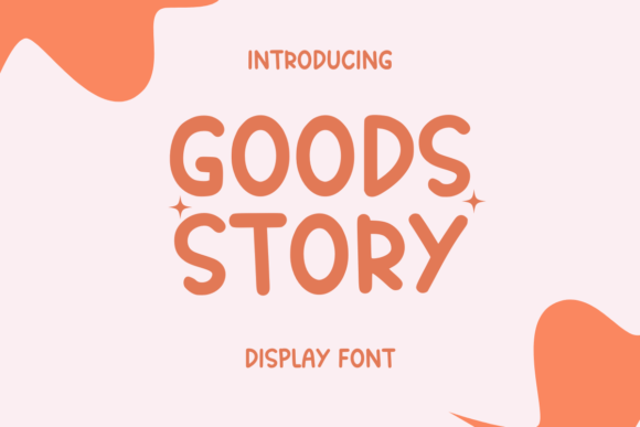Goods Story Font Review: A Playful Typeface for Brands