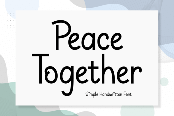 Peace Together: A Handwritten Font for Editorial Calm