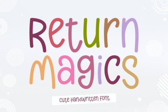 Return Magics: A Handwritten Typeface for Web Design